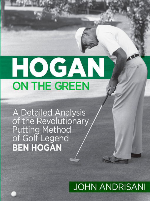 Title details for Hogan on the Green by John Andrisani - Available